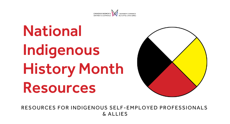 National Indigenous History Month Resources: Resources for Indigenous Self-Employed Professionals & Allies