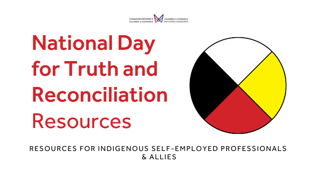 "National Day for Truth and Reconciliation Resources: Resources for Indigenous Self-Employed Professionals & Allies"